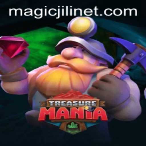 Exploring the Exciting World of TreasureMania: A MagicJili Adventure